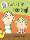 Cover image for I Can't Stop Hiccuping!